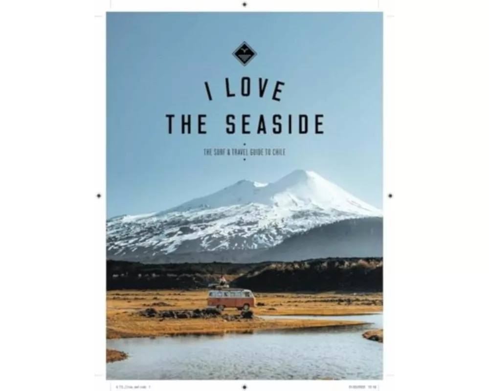 The Surf & Travel Guide to Chile