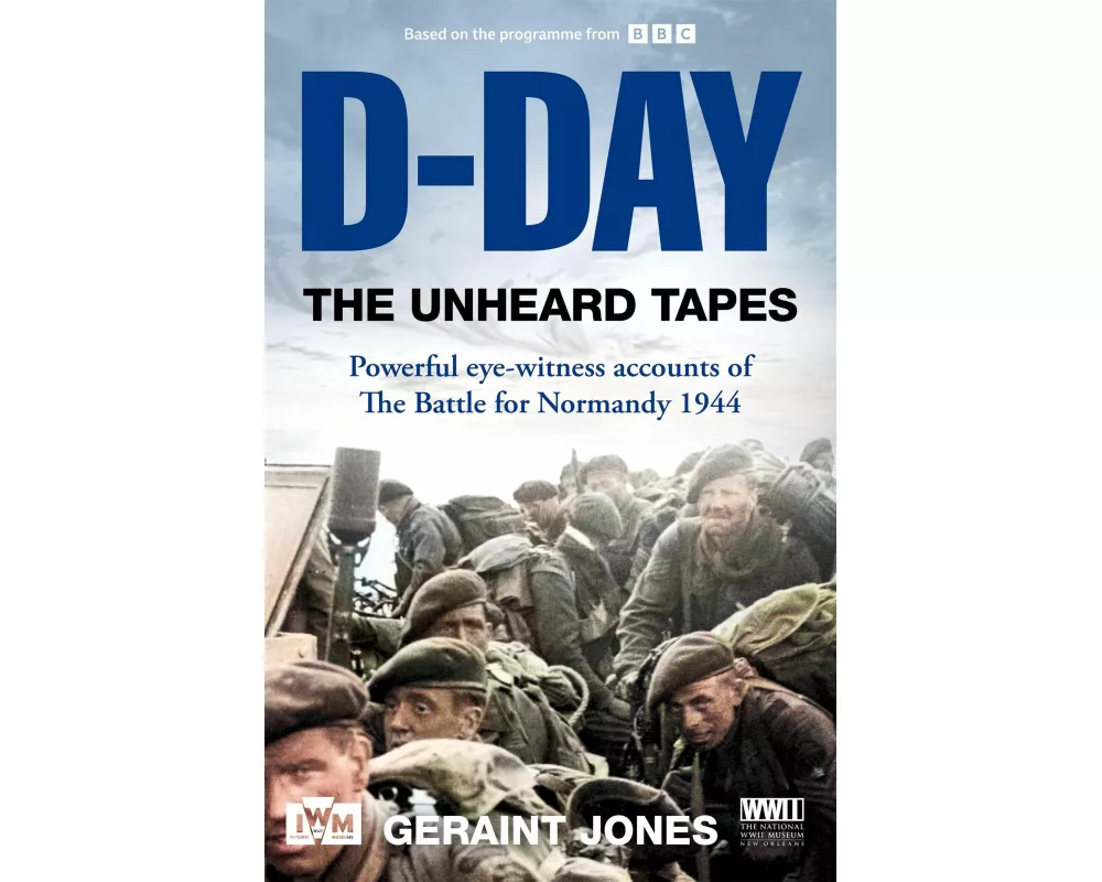 D-Day: The Unheard Tapes