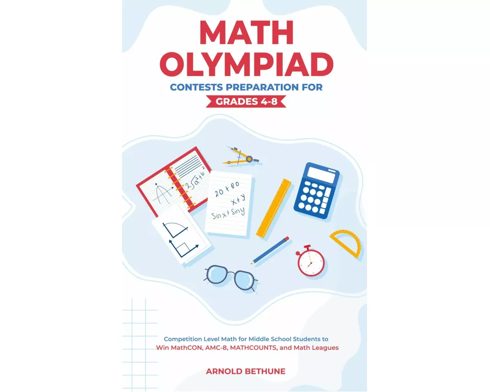 Math Olympiad Contests Preparation For Grades 4-8