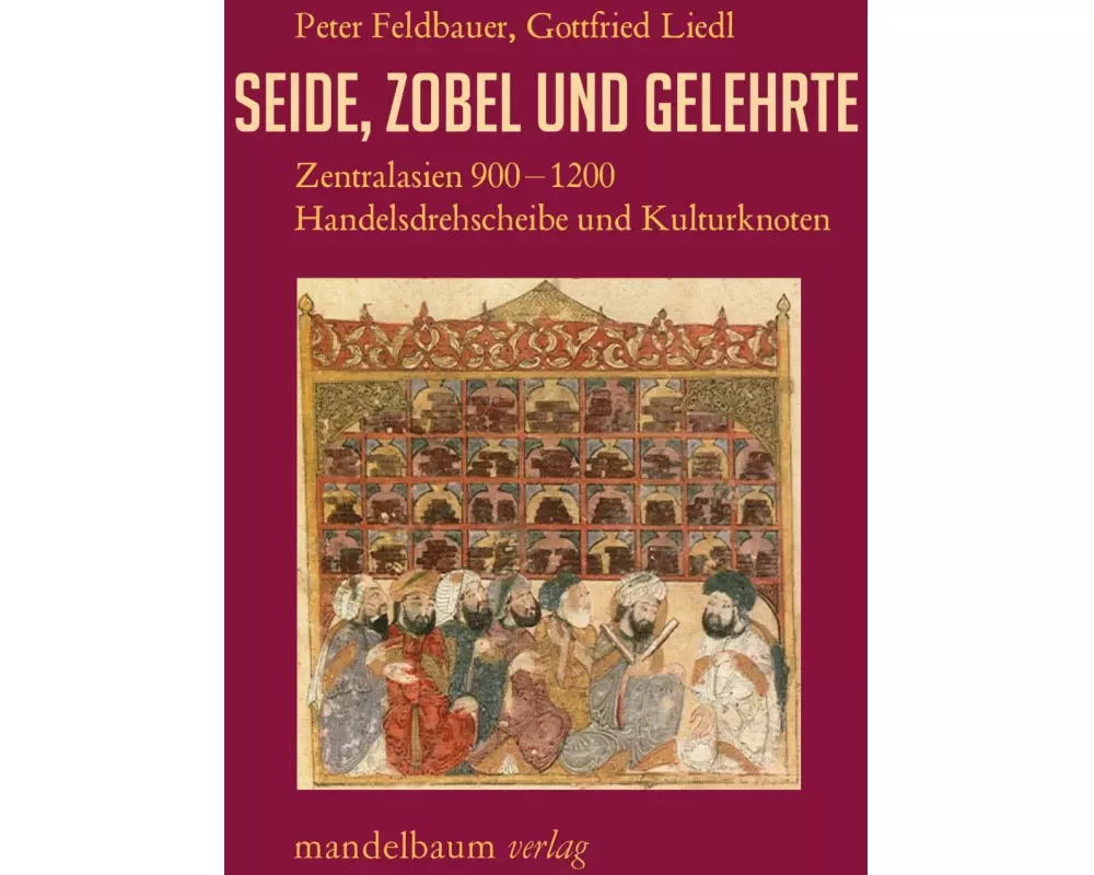 Seide, Zobel und Gelehrte