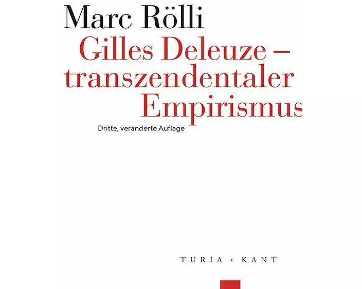Gilles Deleuze - Transzendentaler Empirismus