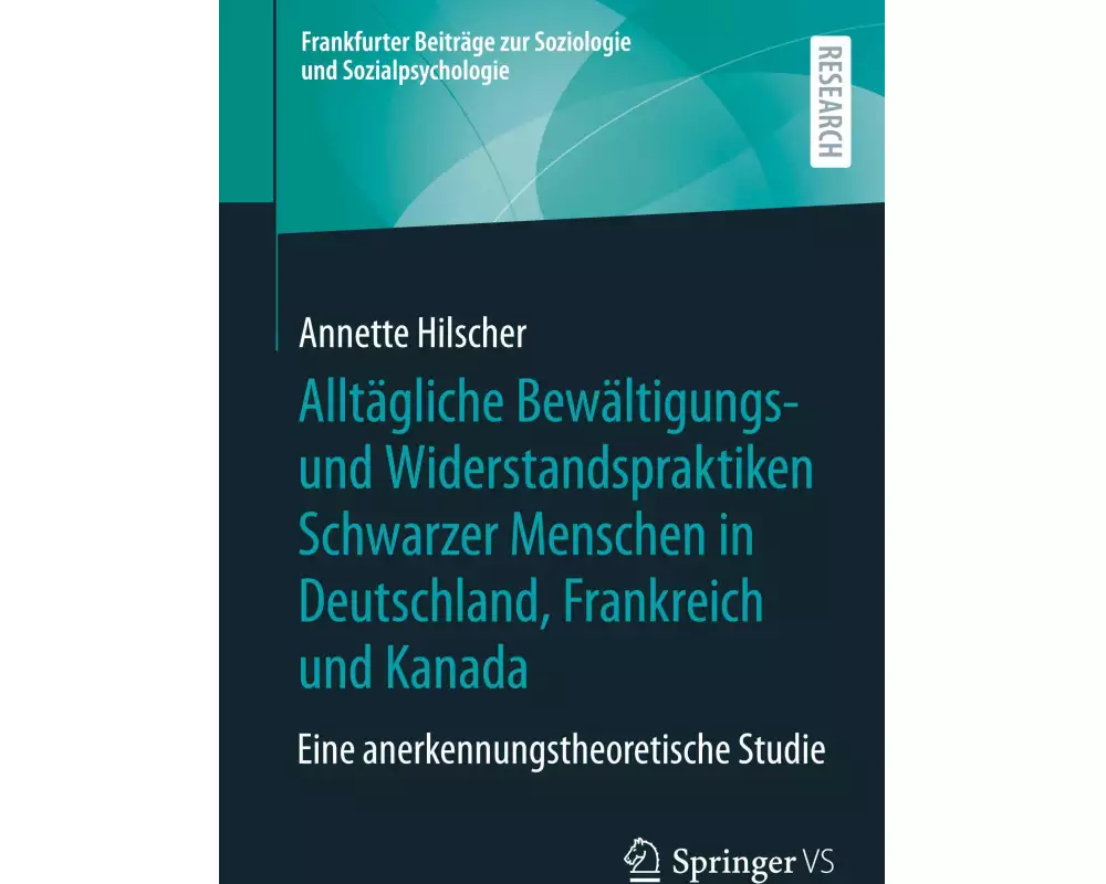 Alltägliche Bewältigungs- und Widerstandspraktiken Schwarzer Menschen in Deutschland, Frankreich und Kanada