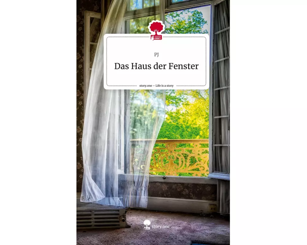 Das Haus der Fenster. Life is a Story - story.one