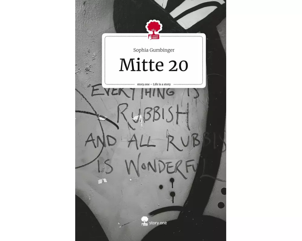 Mitte 20. Life is a Story - story.one