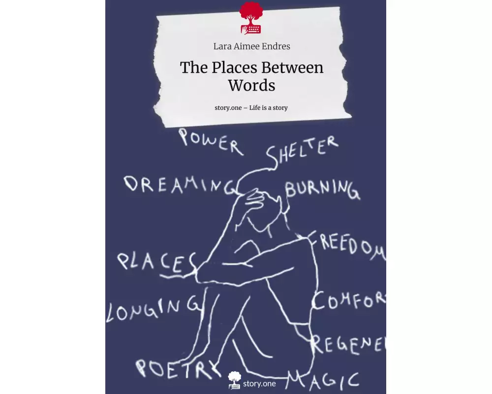 The Places Between Words. Life is a Story - story.one