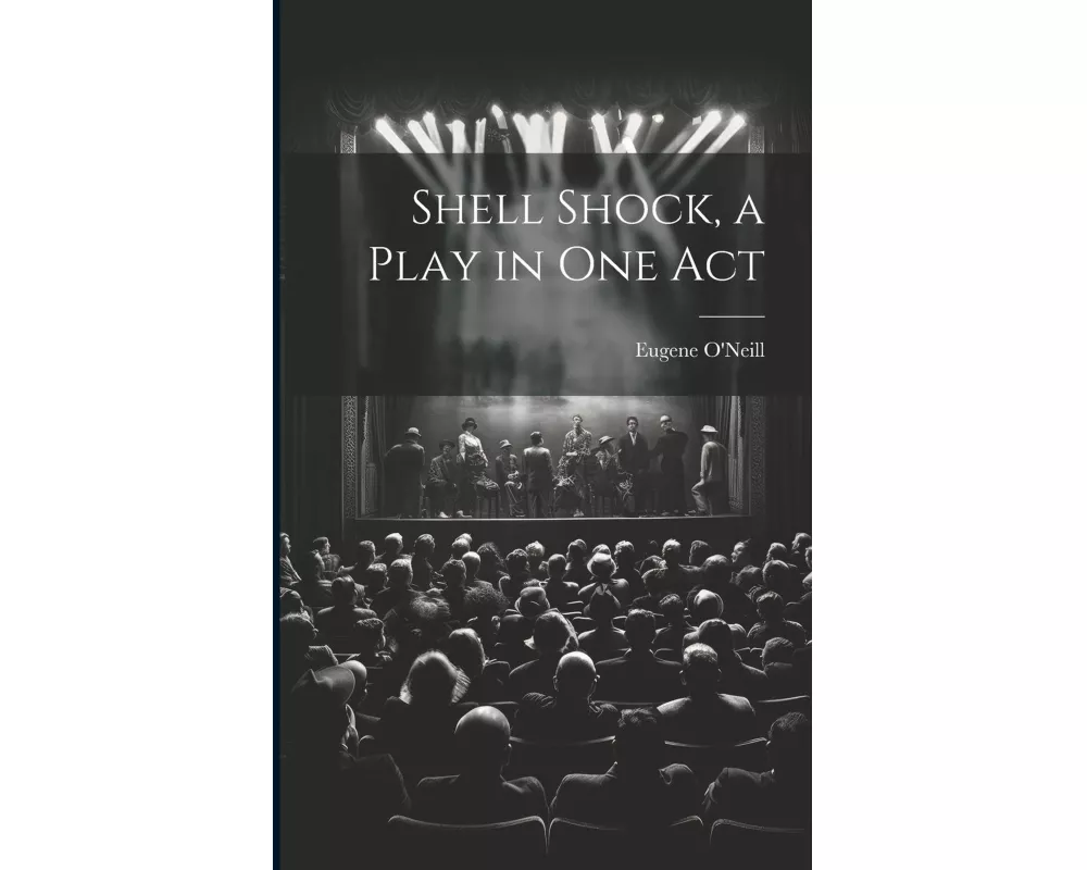 Shell Shock, a Play in one Act