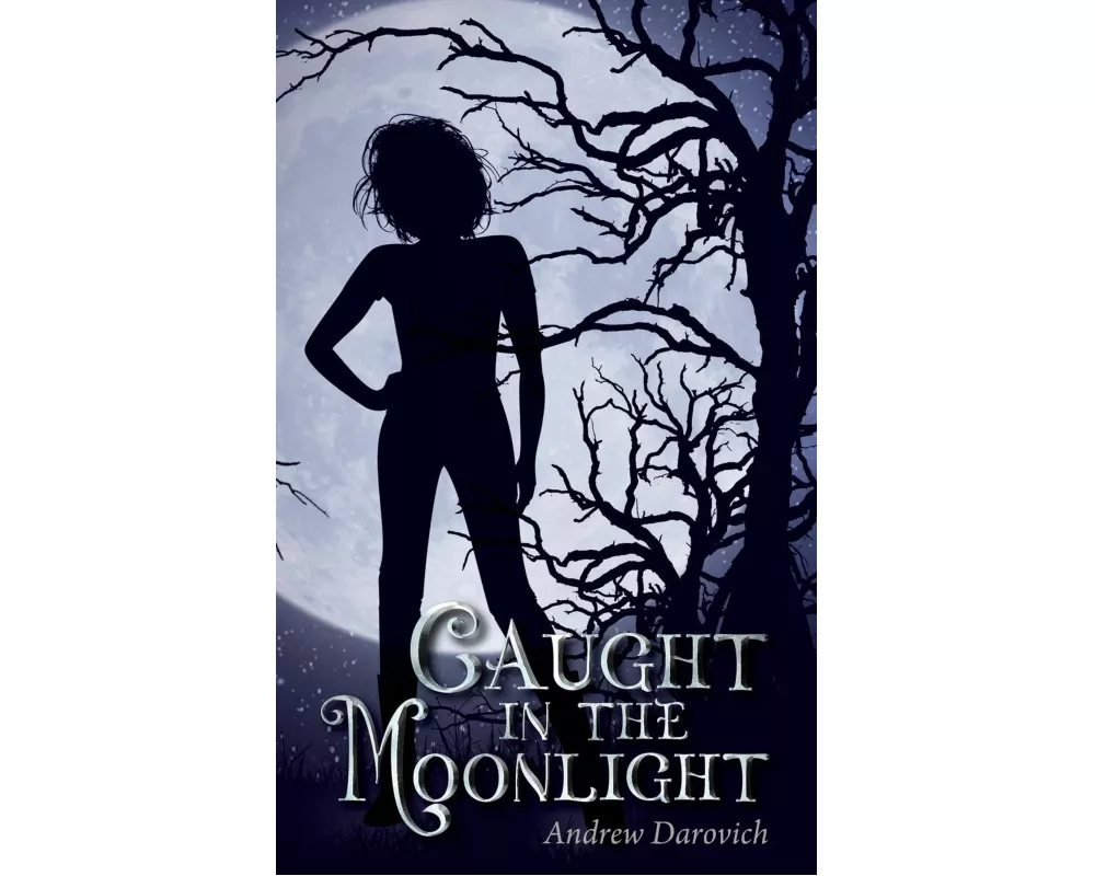 Caught in the Moonlight