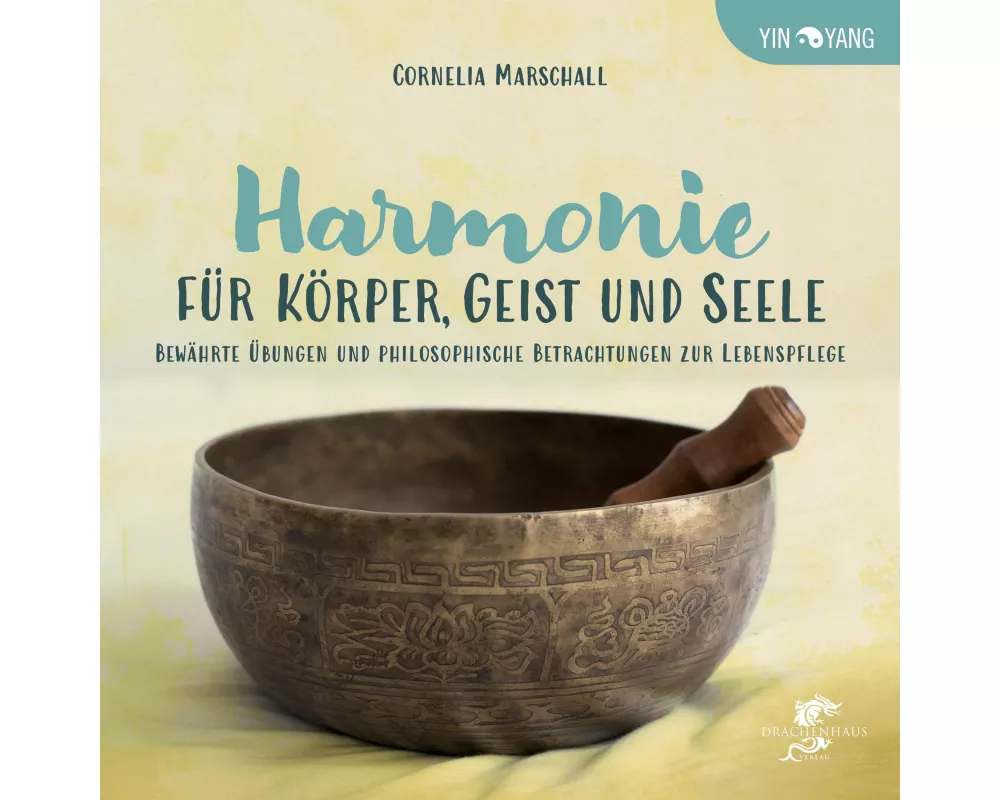 Harmonie FÜr KÖrper, Geist Und Seele