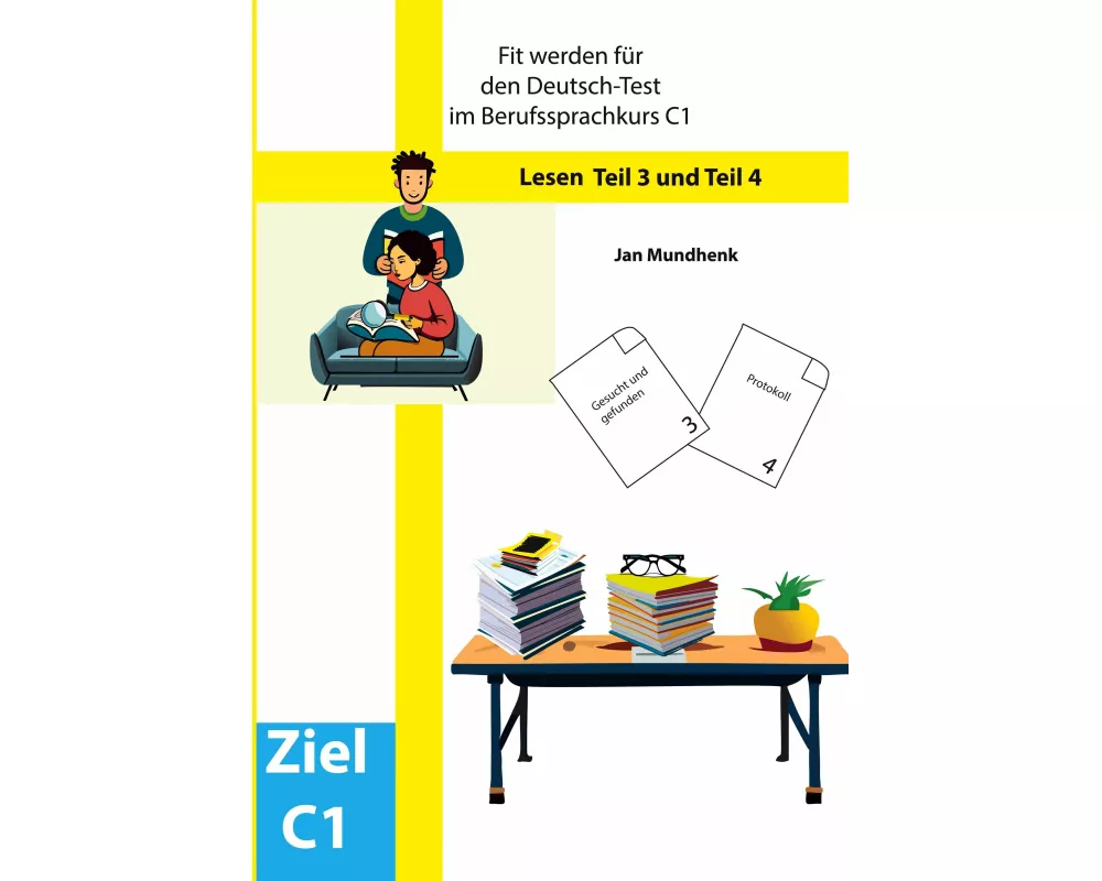 Fit werden für den Deutsch-Test für Berufssprachkurse C1: Lesen Teil 3 und Teil 4