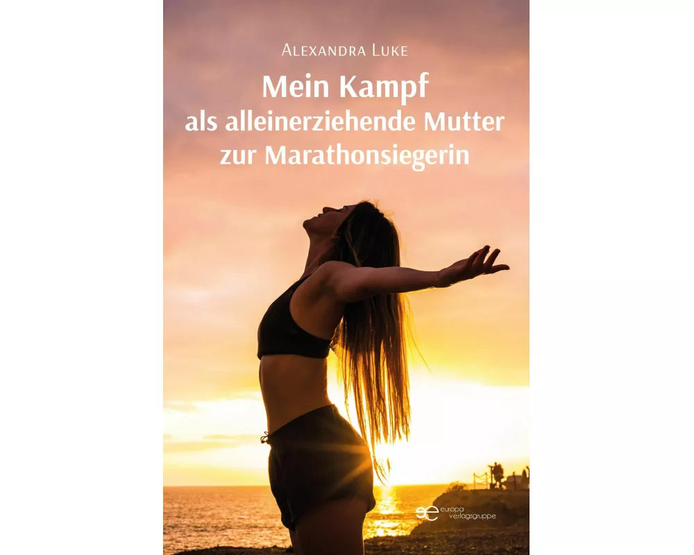 Mein Kampf Als Alleinerziehende Mutter Zur Marathonsiegerin