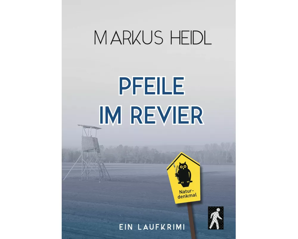 Pfeile im Revier - Laufkrimi