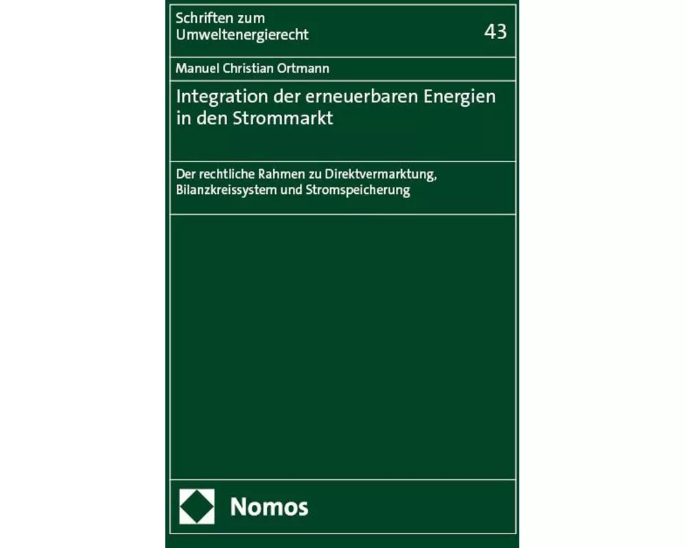 Integration der erneuerbaren Energien in den Strommarkt
