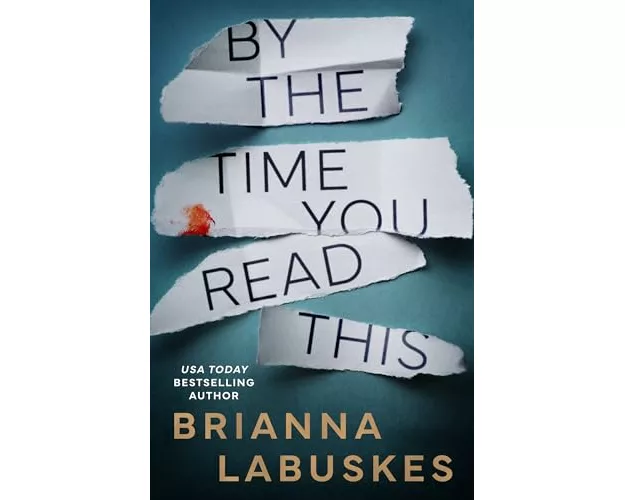 By the Time You Read This