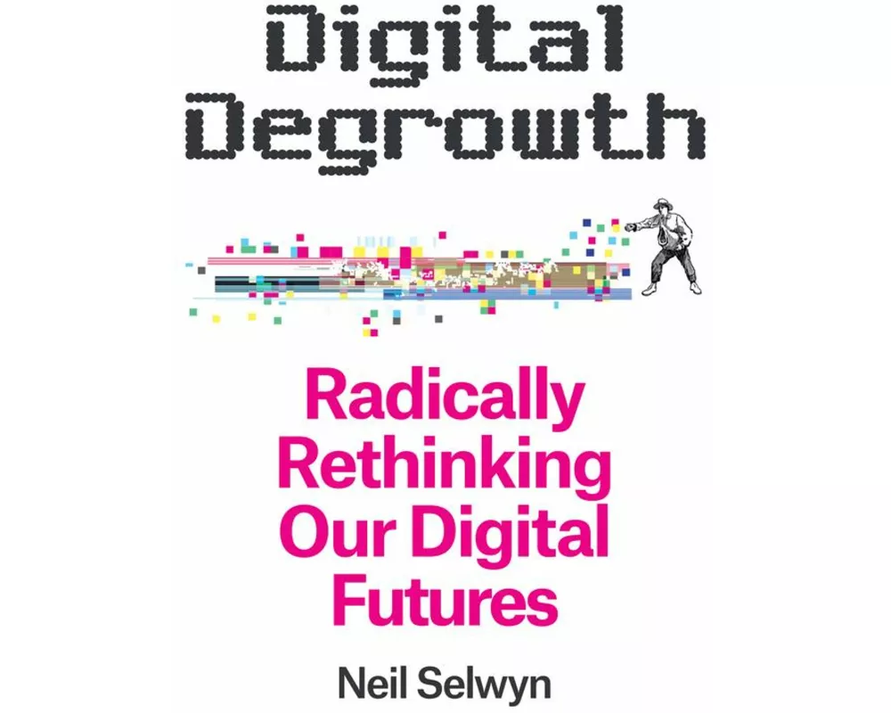 Digital Degrowth