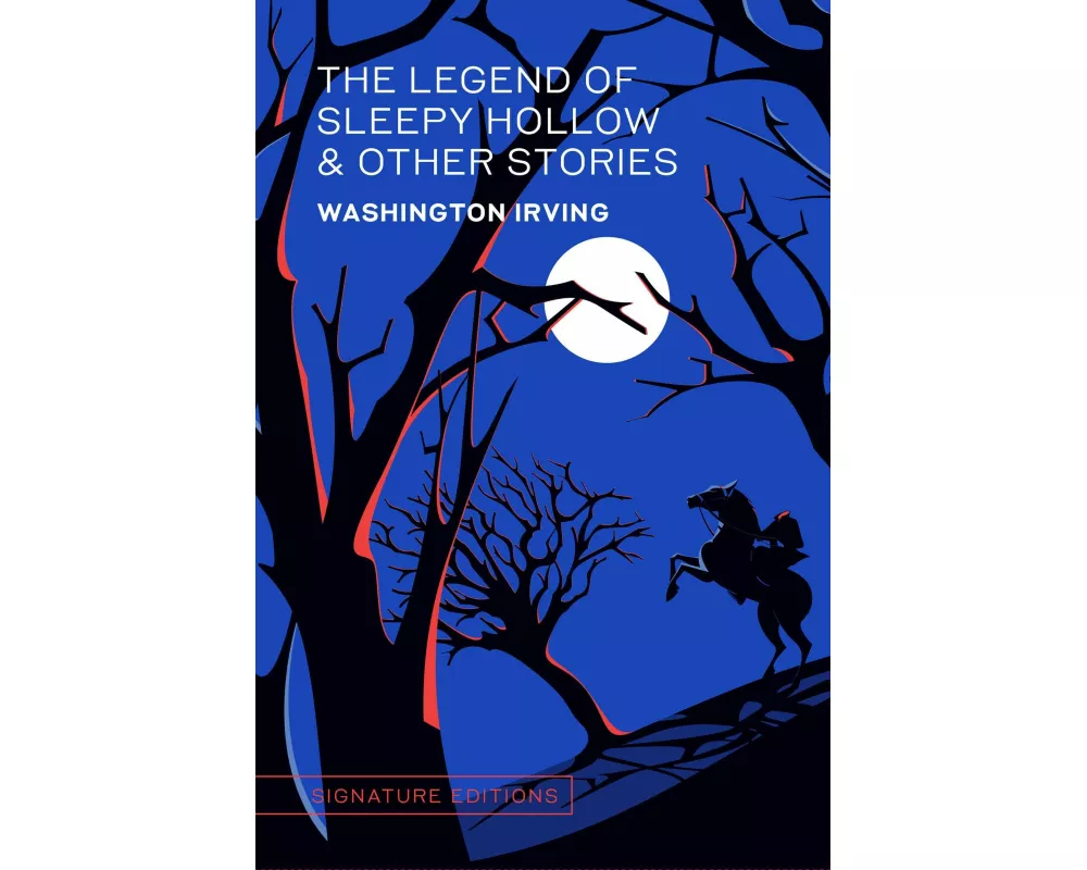 The Legend of Sleepy Hollow & Other Stories