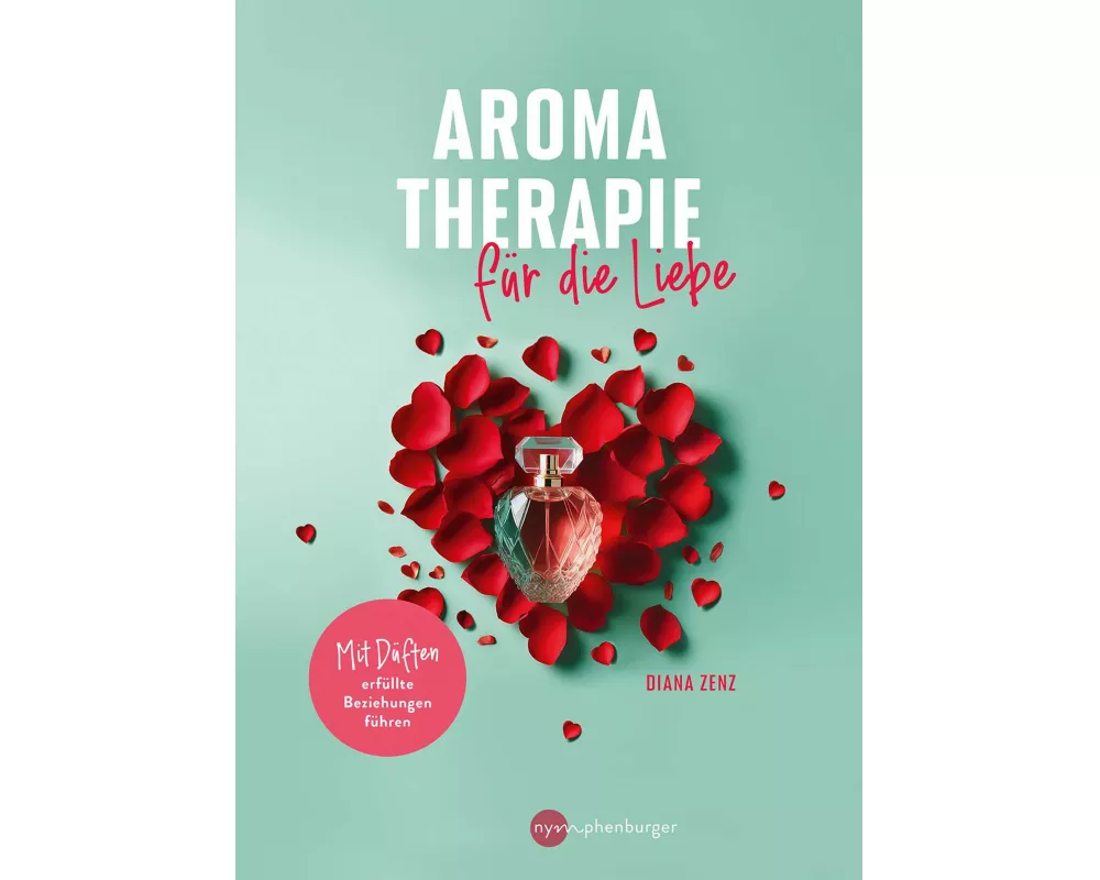 Aromatherapie für die Liebe