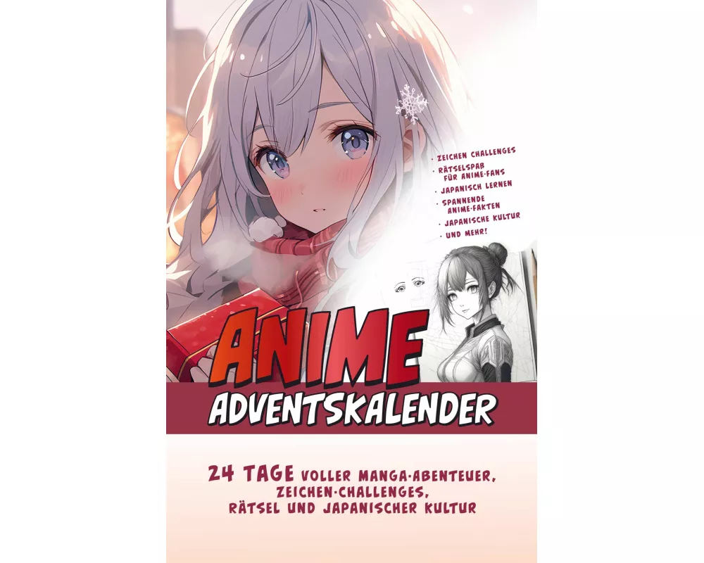 Der Große Anime Adventskalender: 24 Tage voller Manga-Abenteuer, Zeichen-Challenges, Rätsel und Japanischer Kultur | Das ideale Geschenk für Anime-Fan