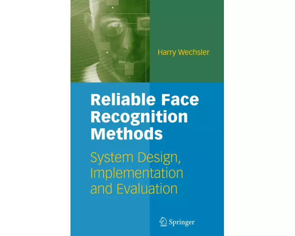 Reliable Face Recognition Methods