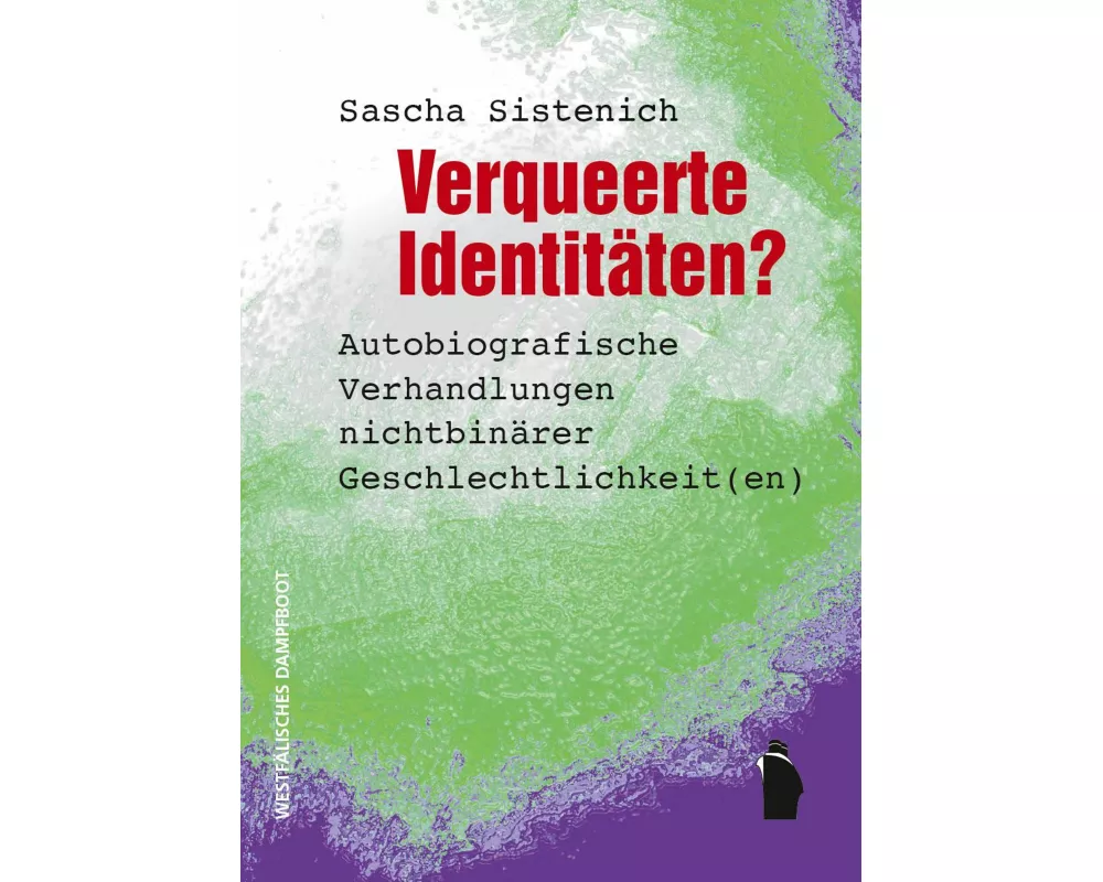 Verqueerte Identitäten?