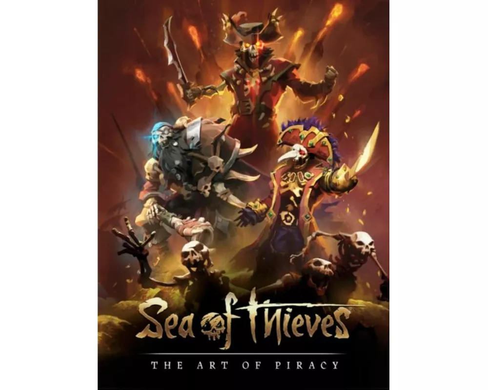 Sea of Thieves: The Art of Piracy