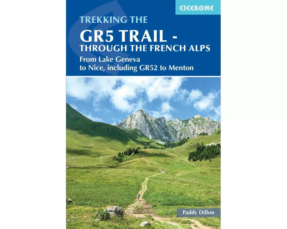 The GR5 Trail - Through the French Alps