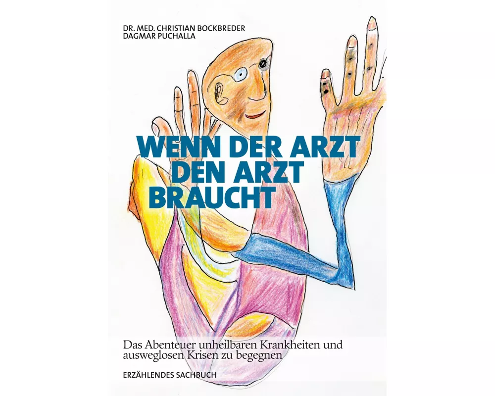 Wenn der Arzt den Arzt braucht