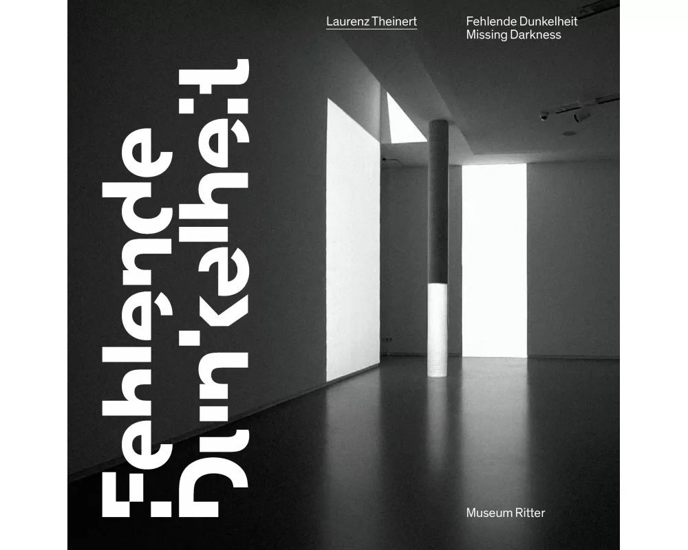Laurenz Theinert. Fehlende Dunkelheit