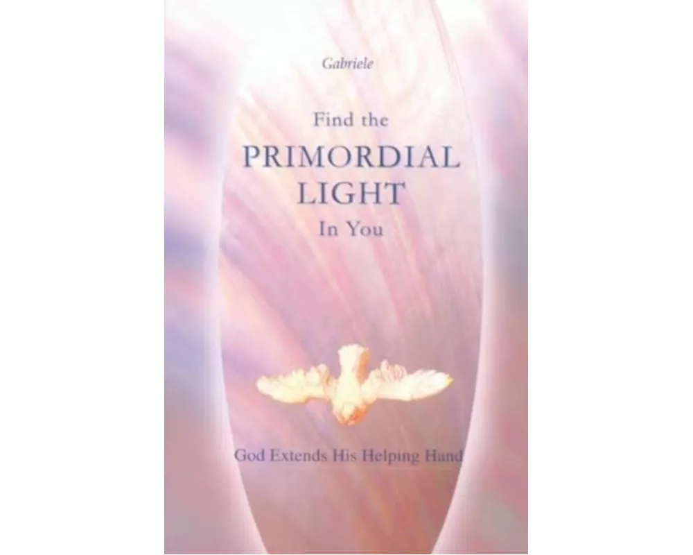 Find the Primordial Light in You
