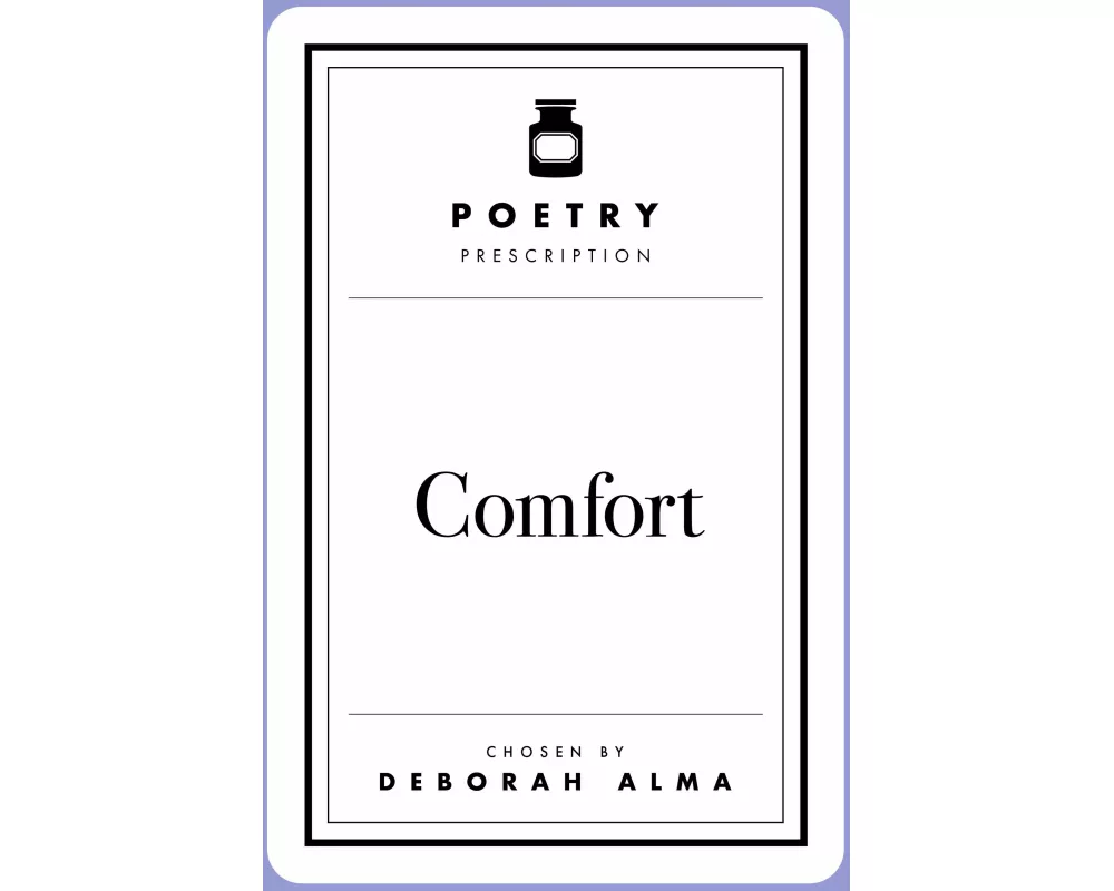 Poetry Prescription: Comfort