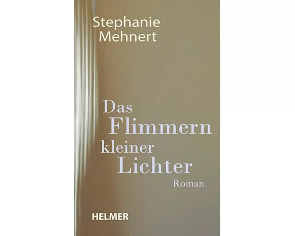 Das Flimmern kleiner Lichter
