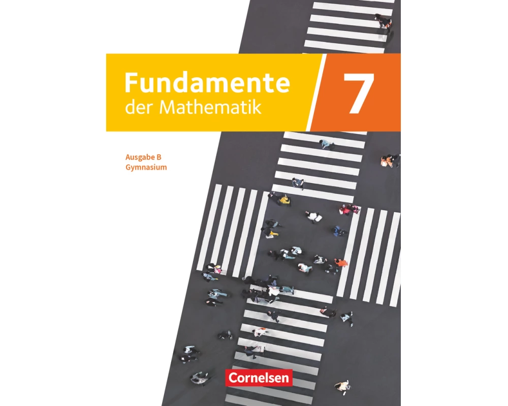 Fundamente der Mathematik - Ausgabe B ab 2024 - 7. Schuljahr