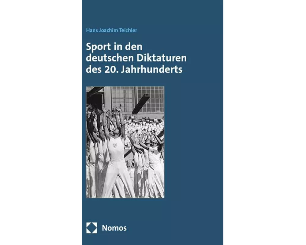 Sport in den deutschen Diktaturen des 20. Jahrhunderts