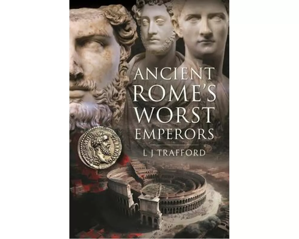 Ancient Rome's Worst Emperors
