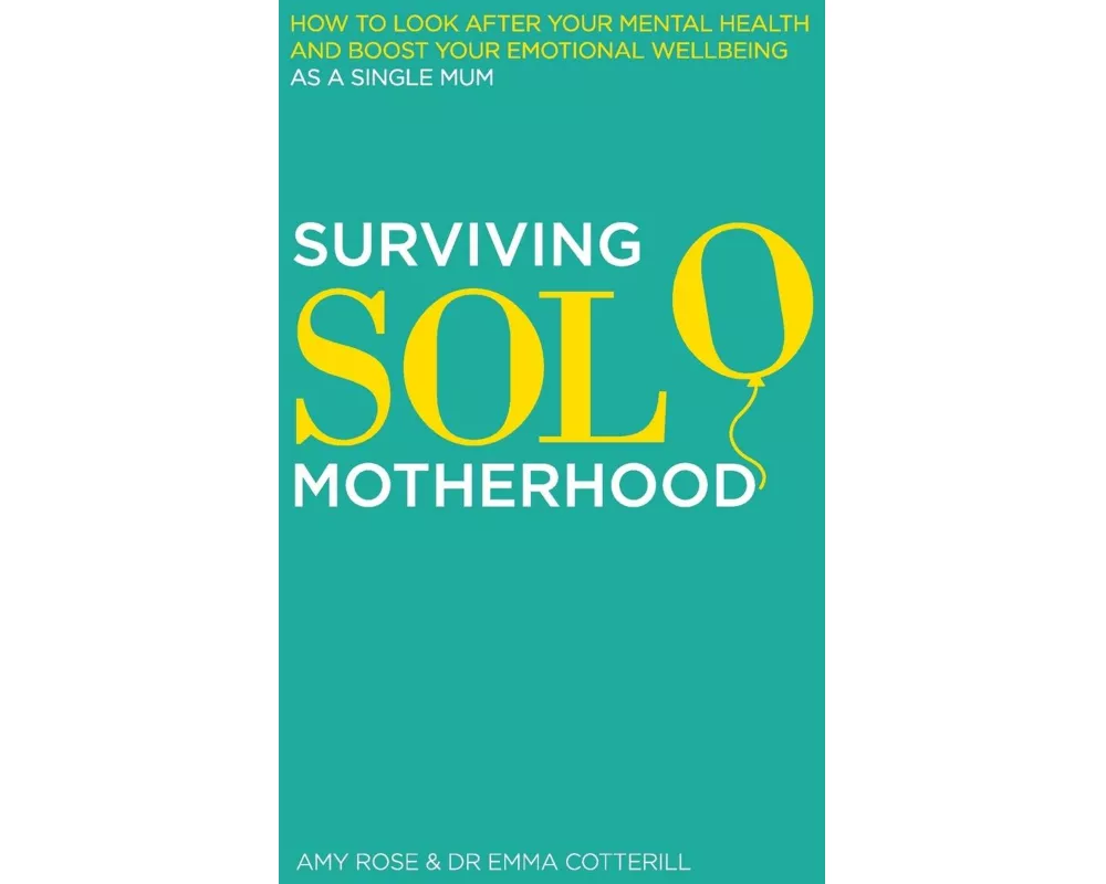 Surviving Solo Motherhood