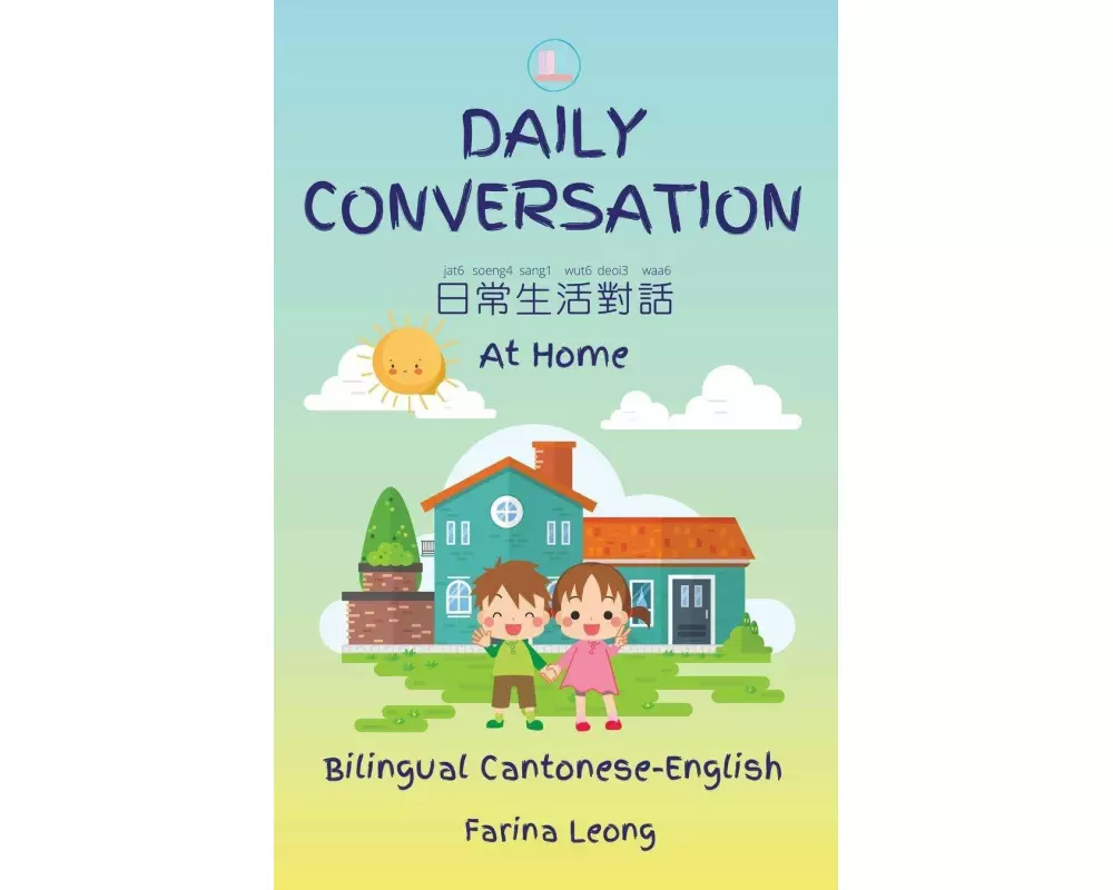 Daily Conversation At Home (Bilingual Cantonese-English)