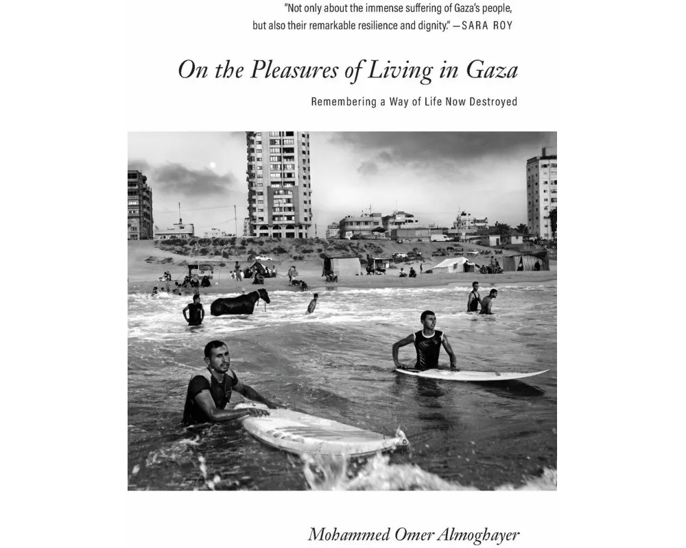On the Pleasures of Living in Gaza