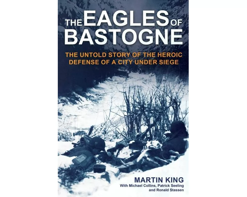 The Eagles of Bastogne
