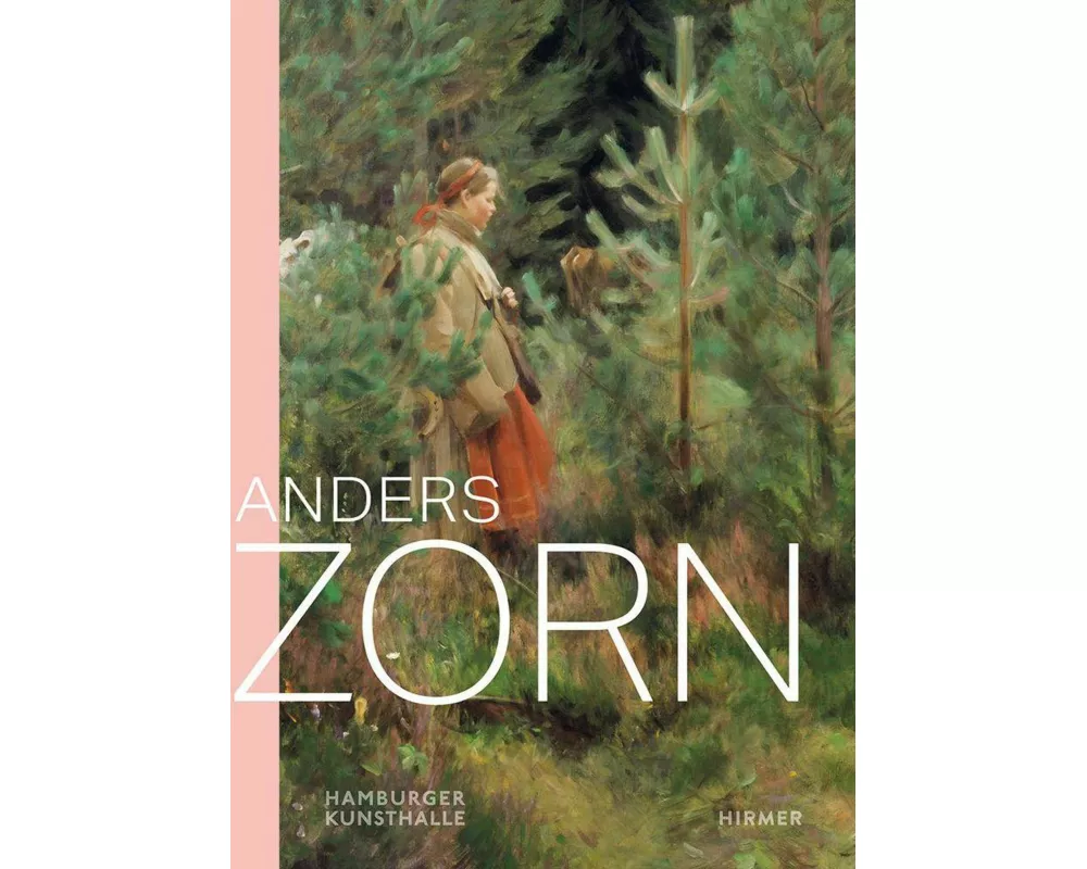 Anders Zorn - Schwedens Superstar