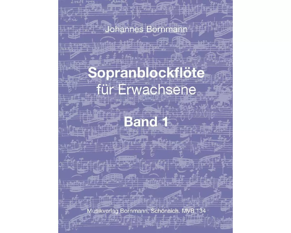 Sopranblockflöte für Erwachsene Bd. 1