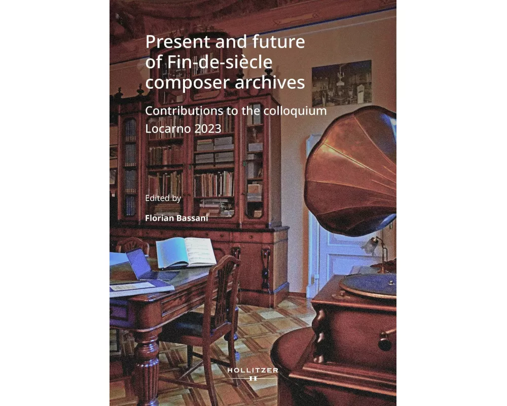 Present and future of Fin-de-siècle composer archives