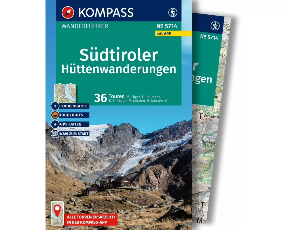 KOMPASS Wanderführer Südtiroler Hüttenwanderungen, 36 Touren mit Extra-Tourenkarte