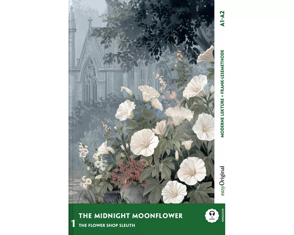 The Midnight Moonflower - Englische Krimi-Lektüre A1-A2 (+ Audio-Online)