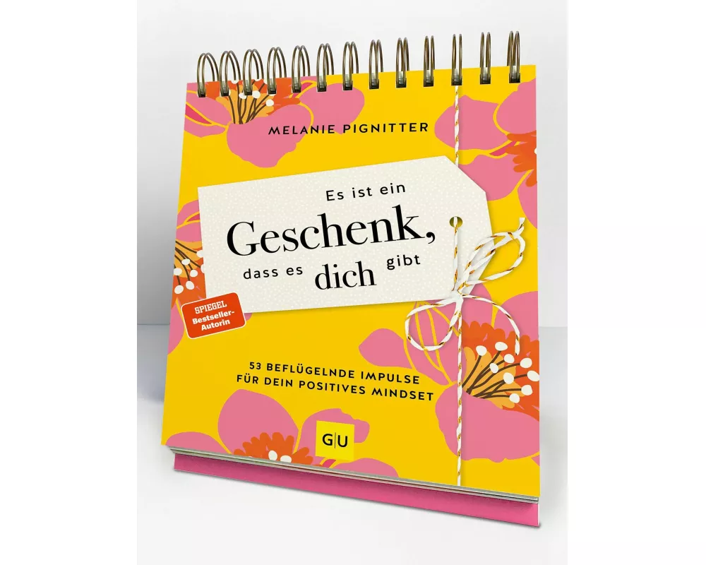 Es ist ein Geschenk, dass es dich gibt - Der Tischaufsteller zum SPIEGEL Bestseller