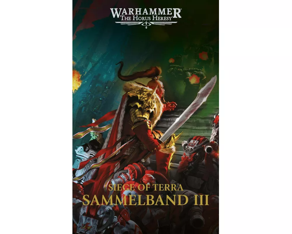 The Horus Heresy - Siege of Terra - Sammelband 03