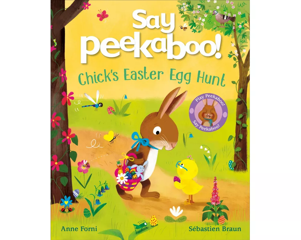 Say Peekaboo! Chick's Easter Egg Hunt