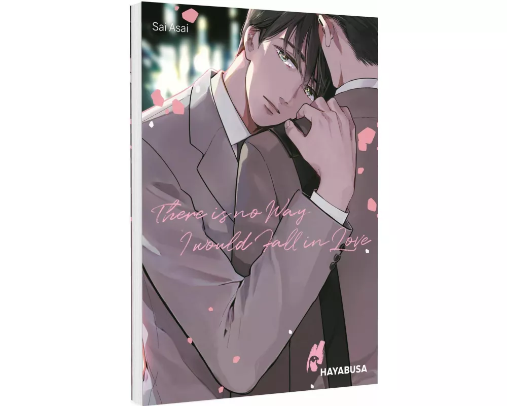 There is no Way I would Fall in Love