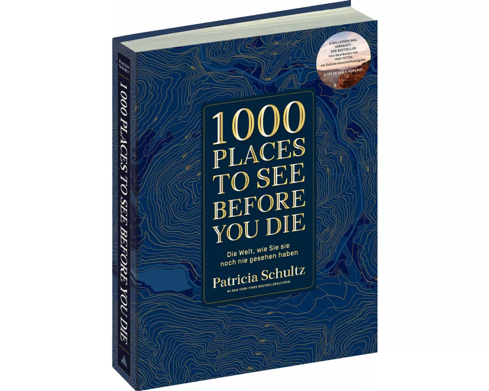 1000 Places To See Before You Die - Die Must-See-Liste der schönsten Reiseziele der Welt im XXL-Bildband