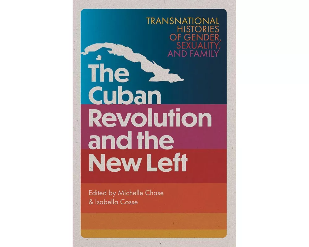 The Cuban Revolution and the New Left