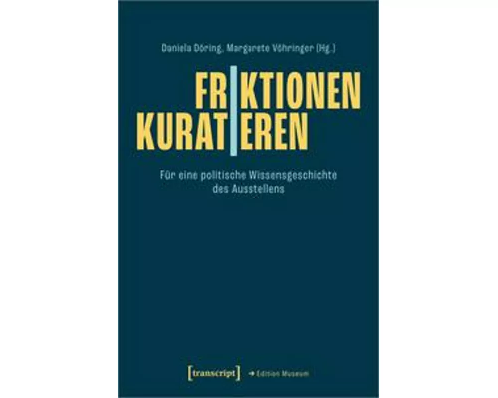 Friktionen | Kuratieren