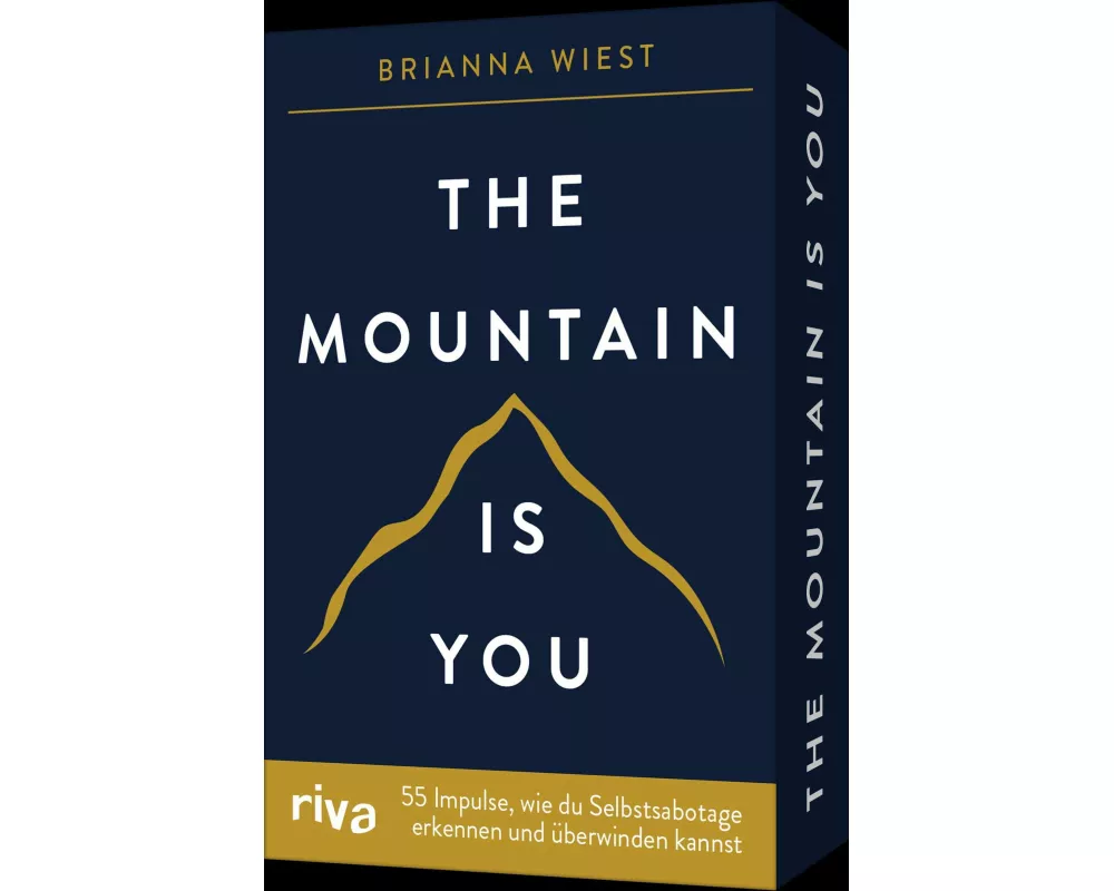 The Mountain is you – 55 Impulse, wie du Selbstsabotage erkennen und überwinden kannst